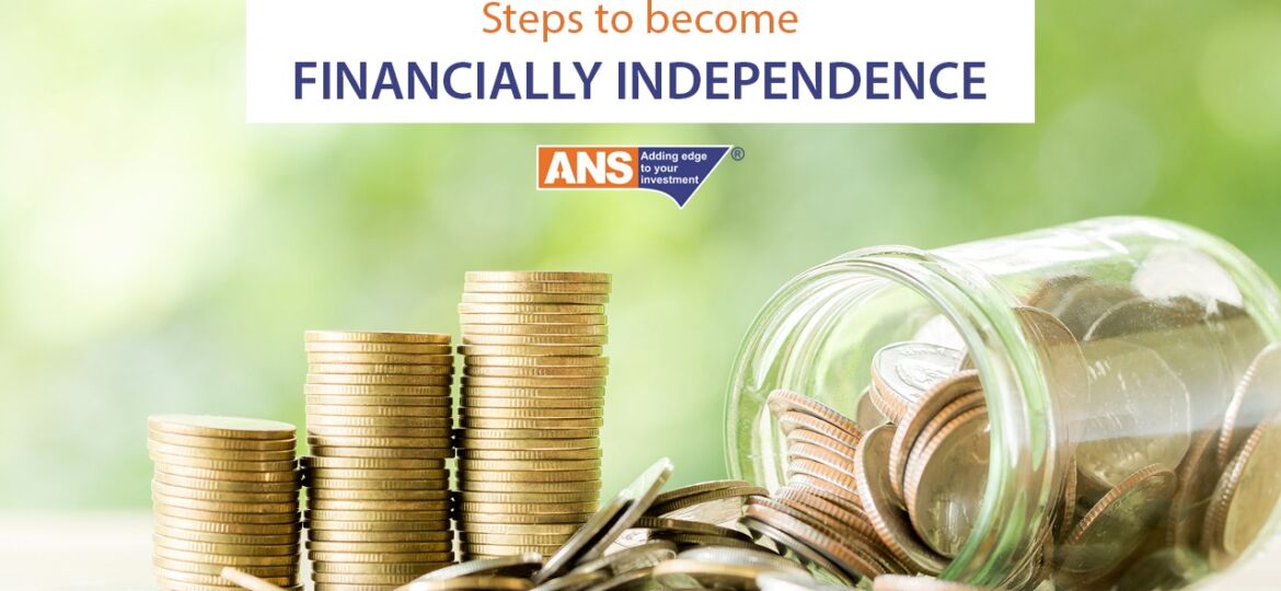 Steps to become financially Independent