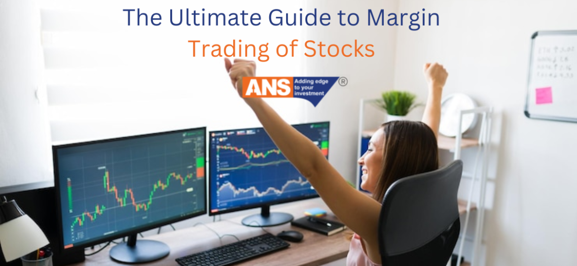 THE ULTIMATE GUIDE TO MARGIN TRADING OF STOCKS | ANSPLSHARES