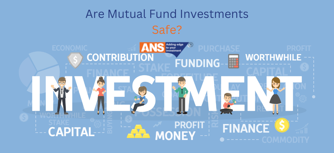Are Mutual Fund Investments Safe?