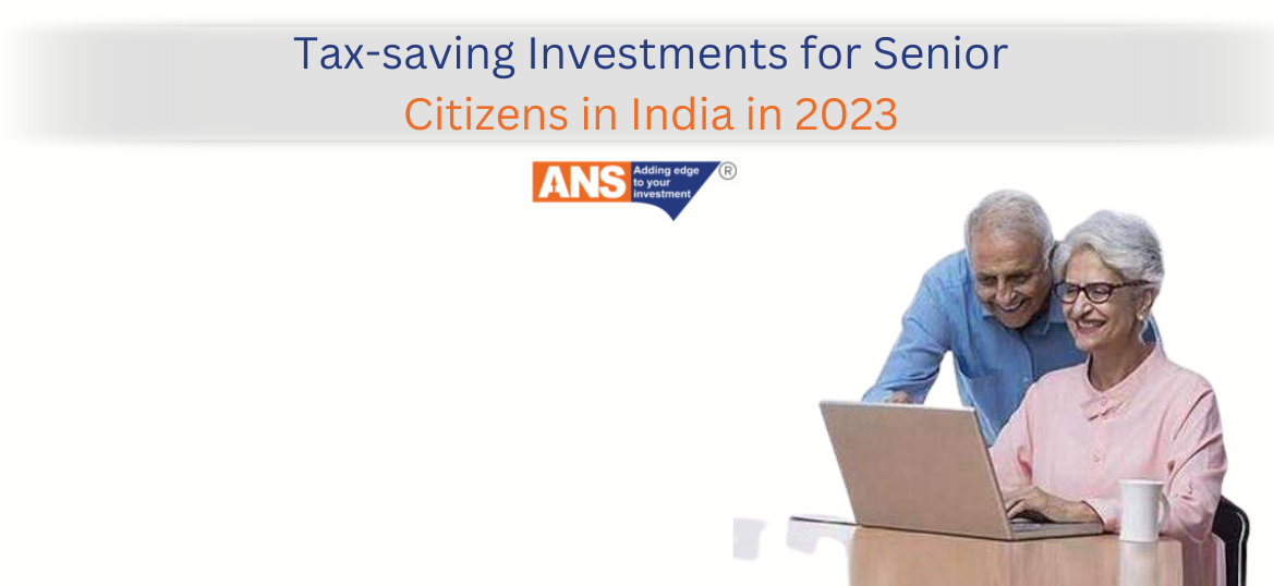 Tax-saving Investments for Senior Citizens in India in 2023