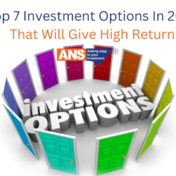 Top 7 Investment Options In 2023 That Will Give High Return