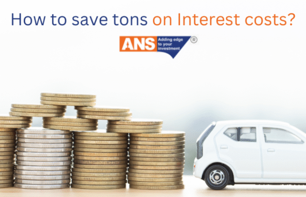 How to save tons on Interest costs? | ANSPL SHARES
