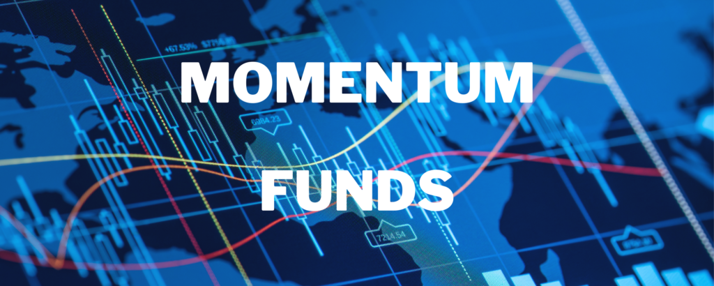 Why Invest In Momentum Fund?