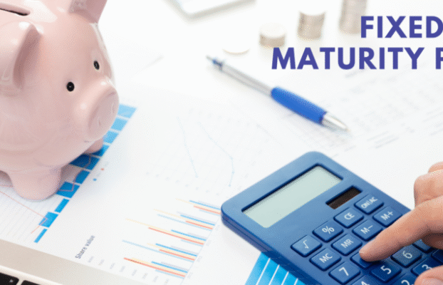 Everything You Must Know About Fixed Maturity Plans